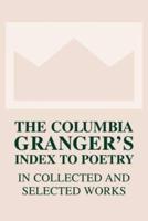 The Columbia Granger's Index to Poetry