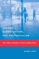 Gender, Globalization, and Postsocialism