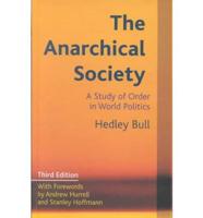 The Anarchical Society - A Study of Order in World Politics 3E
