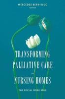 Transforming Palliative Care in the Nursing Home