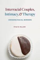 Interracial Couples, Intimacy, & Therapy