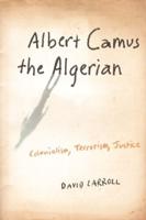 Albert Camus, the Algerian