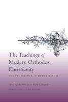 The Teachings of Modern Orthodox Christianity on Law Politics, and Human Nature