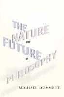 The Nature and Future of Philosophy