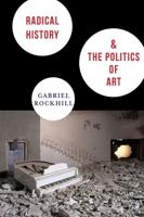 Radical History & The Politics of Art