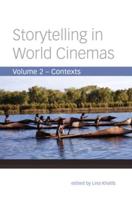 Storytelling in World Cinemas. Volume Two Contexts