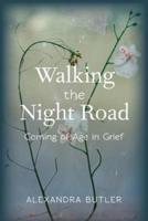 Walking the Night Road