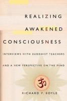 Realizing Awakened Consciousness