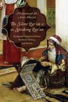 The Silent Qur'ran & The Speaking Qur'ran