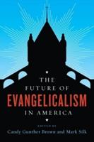 The Future of Evangelicalism in America