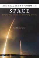 The Traveler's Guide to Space