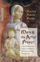 Mary & The Art of Prayer