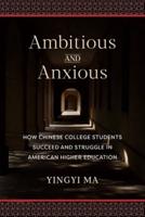 Ambitious and Anxious
