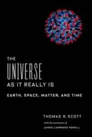 The Universe as It Really Is