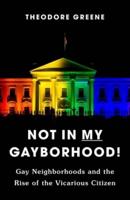 Not in My Gayborhood!