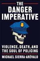 The Danger Imperative