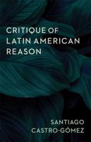 Critique of Latin American Reason