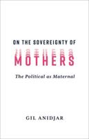 On the Sovereignty of Mothers