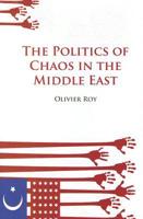 The Politics of Chaos in the Middle East