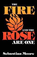 The Fire and the Rose Are One
