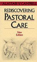 Rediscovering Pastoral Care