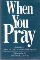 When You Pray