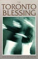 The Toronto Blessing - Or Is It?