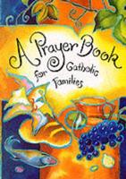 A Prayer Book for Catholic Families