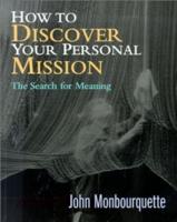 How to Discover your Personal Mission