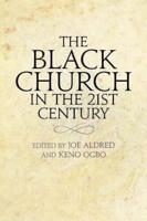The Black Church in the Twenty-first Century