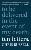 Ten Letters to Be Delivered in the Event of My Death