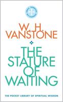 The Stature of Waiting