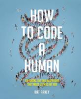 How to Code a Human