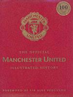 The Official Manchester United Illustrated History