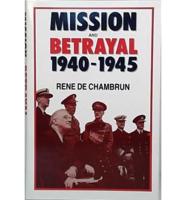 Mission and Betrayal, 1940-45