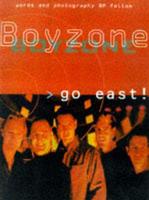 Boyzone Go East!