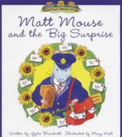 Matt Mouse and the Big Surprise