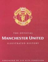 The Official Manchester United Illustrated History