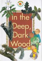 In the Deep, Dark Wood