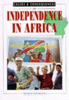 Causes and Consequences of Independence in Africa