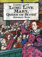 Long Live Mary, Queen of Scots!