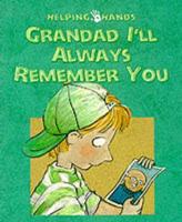 Grandad, I'll Always Remember You