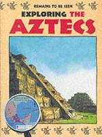 Exploring the Aztecs