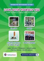 Look After Yourself KS2. CD-ROM & School Library Services Lending Licence