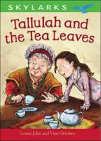 Tallulah and the Tea Leaves