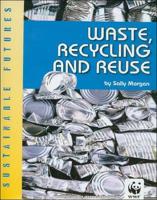 Waste, Recycling and Reuse