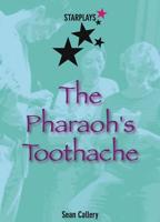 The Pharaoh's Toothache
