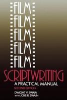 Film Scriptwriting : A Practical Manual