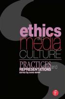 Ethics and Media Culture: Practices and Representations