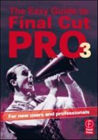 The Easy Guide to Final Cut Pro 3